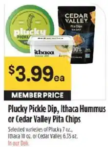 Raley's Plucky Pickle Dip, Ithaca Hummus or Cedar Valley Pita Chips offer