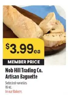 Raley's Nob Hill Trading Co. Artisan Baguette offer