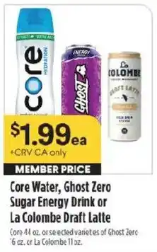 Raley's Core Water, Ghost Zero Sugar Energy Drink or La Colombe Draft Latte offer