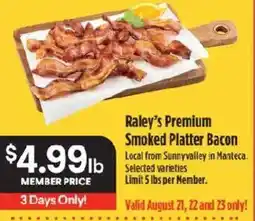 Raley's Raley's Premium Smoked Platter Bacon offer