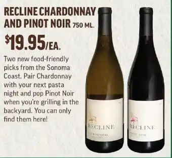 Recline Chardonnay and Pinot Noir
