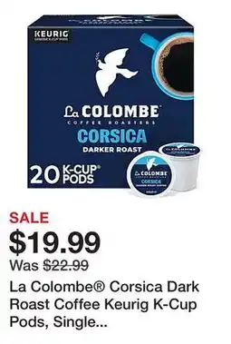 Office Depot La Colombe Corsica Dark Roast Coffee Keurig K-Cup Pods, Single Serve, Pack Of 20 Pods offer