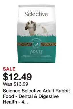 Petsmart Science Selective Adult Rabbit Food - Dental & Digestive Health - 4 Lbs - Veterinarian Recommended offer