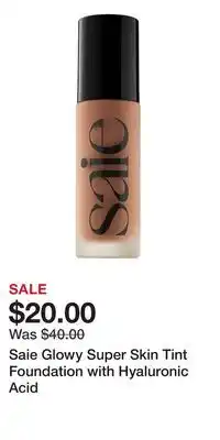 Kohl's Saie Glowy Super Skin Tint Foundation with Hyaluronic Acid offer