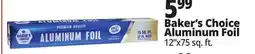 Ocean State Job Lot Baker's Choice Premium Quality Aluminum Foil offer