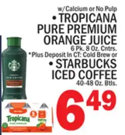 C Town TROPICANA PURE PREMIUM ORANGE JUICE, STARBUCKS ICED COFFEE offer
