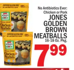 C Town JONES GOLDEN BROWN MEATBALLS offer