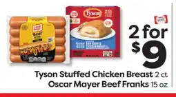 Weis Markets Tyson Stuffed Chicken Breast 2 ct Oscar Mayer Beef Franks 15 oz offer