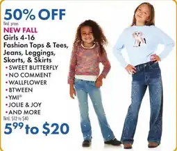 Boscov's NEW FALL Girls 4-16 Fashion Tops & Tees, Jeans, Leggings, Skorts, & Skirts offer