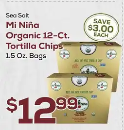 DeCicco & Sons Mi Niña Organic 12-Ct. Tortilla Chips offer