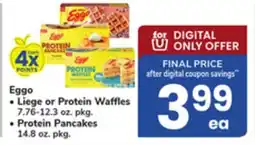 ACME Eggo Liege or Protein Waffles 7.76-12.3 oz. pkg. Protein Pancakes 14.8 oz. pkg offer