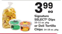 ACME Signature SELECT Dips 10-12 oz. pkg or Deli Tortilla Chips offer