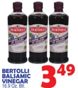Bravo Supermarkets BERTOLLI BALSAMIC VINEGAR offer