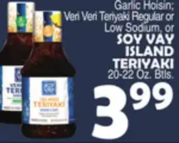 Bravo Supermarkets SOY VAY ISLAND TERIYAKI offer