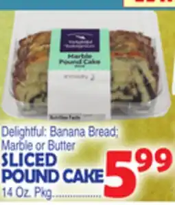 Bravo Supermarkets SLICED POUND CAKE offer