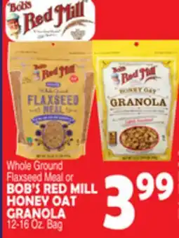 Bravo Supermarkets BOB'S RED MILL HONEY OAT GRANOLA offer