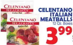 Bravo Supermarkets CELENTANO ITALIAN MEATBALLS offer