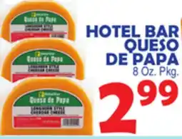 Bravo Supermarkets HOTEL BAR QUESO DE PAPA offer