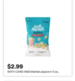 CVS Well Market popcorn 5 oz offer