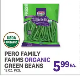 Kings Food Markets PERO FAMILY FARMS ORGANIC GREEN BEANS offer