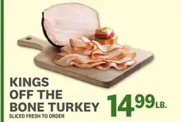 Kings Food Markets KINGS OFF THE BONE TURKEY offer
