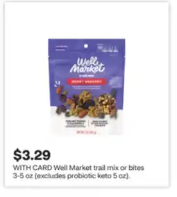 CVS Well Market trail mix or bites 3-5 oz (excludes probiotic keto 5 oz) offer