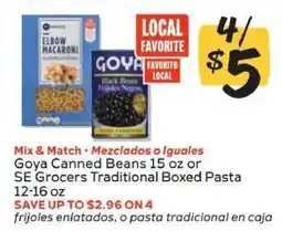 Winn Dixie Goya Canned Beans or SE Grocers Traditional Boxed Pasta offer
