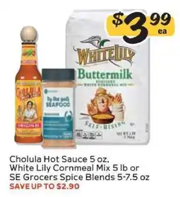 Winn Dixie Cholula Hot Sauce 5 oz, White Lily Cornmeal Mix 5 lb or SE Grocers Spice Blends 5-7.5 oz offer