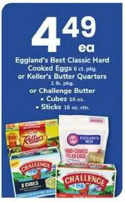 Safeway Eggland's Best Classic Hard Cooked Eggs or Keller's Butter Quarters or Challenge Butter offer