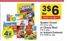 Safeway Quaker Cereal or Chewy Bars or Instant Oatmeal offer