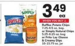 Safeway Ruffles Potato Chips or Simply Natural Chips or Frito Lay Cheese & Creamy Dips offer