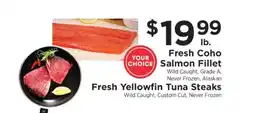 ShopRite Fresh Coho Salmon Fillet or Fresh Yellowfin Tuna Steaks offer