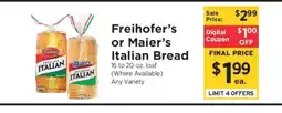 ShopRite Freihofer's or Maier's Italian Bread offer