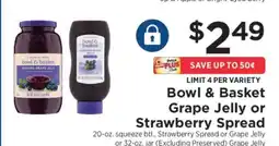 ShopRite Bowl & Basket Grape Jelly or Strawberry Spread offer