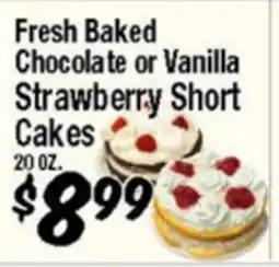 Western Beef Fresh Baked Chocolate or Vanilla Strawberry Short Cakes offer