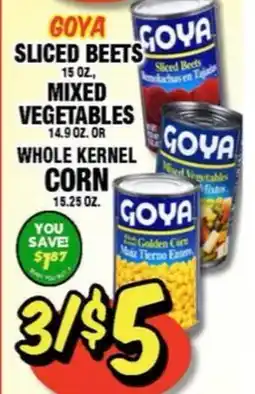 Western Beef GOYA SLICED BEETS , 15 OZ., MIXED VEGETABLES, 14.9 OZ. OR WHOLE KERNEL CORN, 15.25 OZ offer