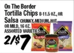 Western Beef On The Border Tortilla Chips 8-11.5 OZ, OR Salsa CHUNKY, MEDIUM, HOT, OR MILD, 16 OZ offer