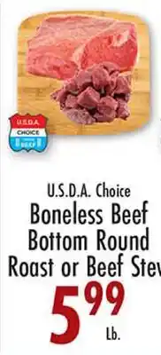 Garden Fresh Market U.S.D.A Choice Boneless Beef Bottom Round Roast or Beef Stew offer