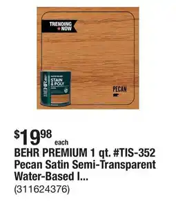 The Home Depot BEHR PREMIUM 1 qt. #TIS-352 Pecan Satin Semi-Transparent Water-Based Interior Stain and Poly in One offer