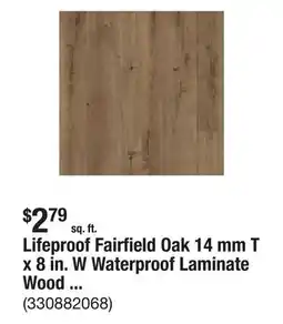 The Home Depot Lifeproof Fairfield Oak 14 mm T x 8 in. W Waterproof Laminate Wood Flooring(13.28 sq. ft. /case) offer