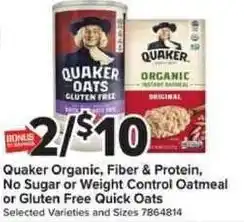 Giant Food Quaker Organic, Fiber & Protein, No Sugar or Weight Control Oatmeal or Gluten Free Quick Oats offer