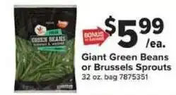 Giant Food Giant Green Beans or Brussels Sprouts offer