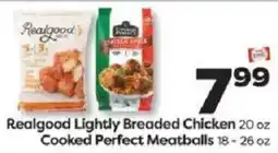 Weis Markets Realgood lightly breaded chicken cooked perfect meatballs offer