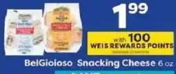 Weis Markets BelGioioso Snacking Cheese offer