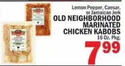 C Town Old Neighborhood Marinated Chicken Kabobs offer