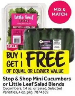 Stop&Shop Stop & Shop Mini Cucumbers or Little Leaf Salad Blends offer