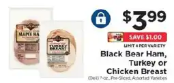 ShopRite Black Bear Ham, Turkey or Chicken Breast offer
