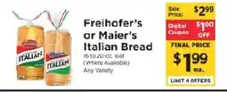 ShopRite Freihofer's or Maier's Italian Bread offer