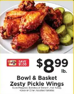 ShopRite Bowl & Basket Zesty Pickle Wings offer
