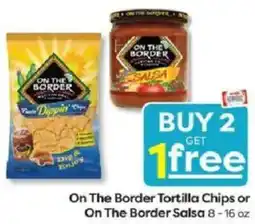 Weis Markets On The Border Tortilla Chips or On The Border Salsa offer